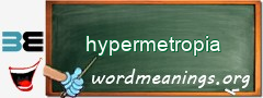 WordMeaning blackboard for hypermetropia